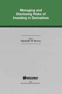 Cover image: Managing and Disclosing Risks of Investing in Derivatives 1st edition 9789041109309