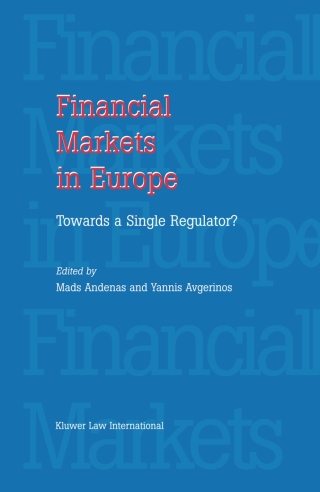 Cover image: Financial Markets in Europe: Towards a Single Regulator 1st edition 9789041121592