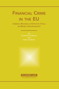 صورة الغلاف: Financial Crime in the EU 9789041123640