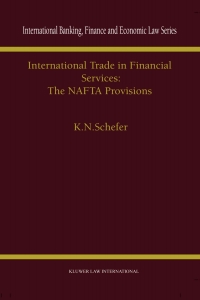 Cover image: International Trade in Financial Services: The NAFTA Provisions 9789041197542