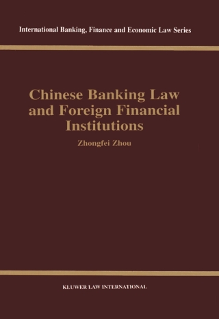 Cover image: Chinese Banking Law and Foreign Financial Institutions 9789041198389