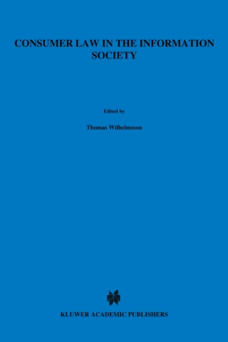 صورة الغلاف: Consumer Law in the Information Society 1st edition 9789041198112
