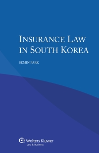 صورة الغلاف: Insurance Law in South Korea 9789041158413