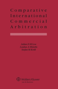 Cover image: Comparative International Commercial Arbitration 9789041115683