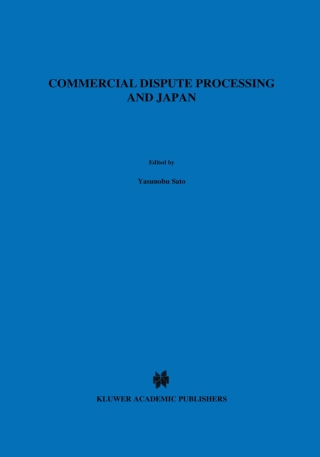 Imagen de portada: Commercial Dispute Processing and Japan 1st edition 9789041116680