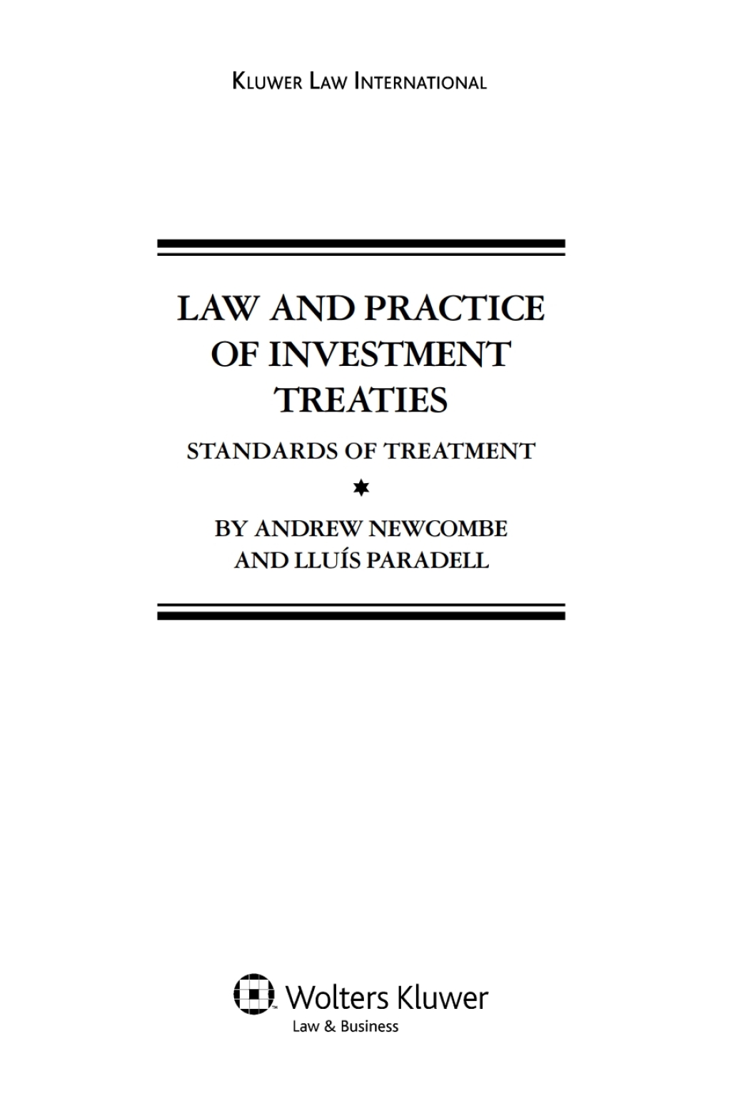 Law and Practice of Investment Treaties Standards of Treatment