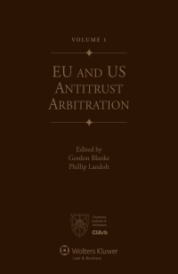 Imagen de portada: EU and US Antitrust Arbitration 1st edition 9789041127600