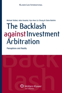 Cover image: The Backlash against Investment Arbitration 1st edition 9789041132024