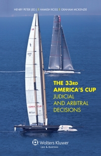 Imagen de portada: The 33rd America's Cup Judicial and Arbitral Decisions 1st edition 9789041138163