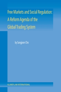 Imagen de portada: Free Markets and Social Regulation: A Reform Agenda of the Global Trading System 9789041198921