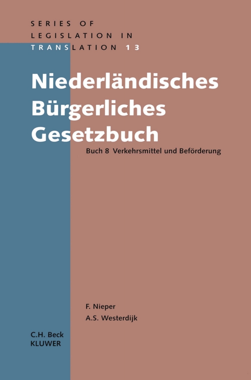Niederländiches Bürgerliches Gesetzbuch Buch 8 Verkehrsmittel und Beförderung
