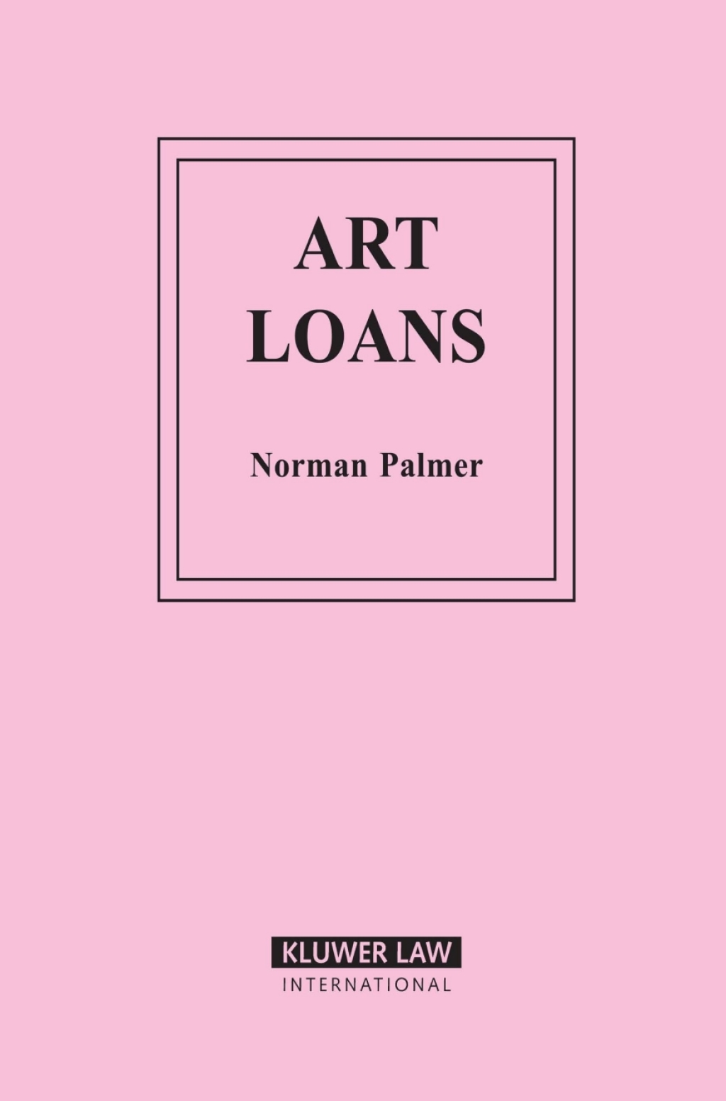 Art Loans (eBook Rental) - Norman Palmer,