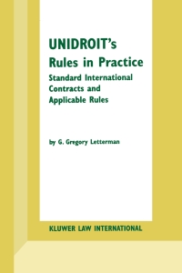 صورة الغلاف: UNIDROIT's Rules in Practice 9789041188632