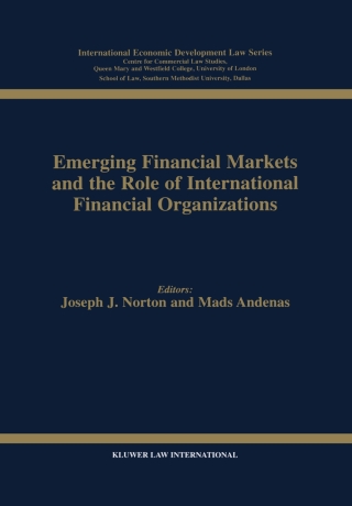 Cover image: Emerging Financial Markets and the Role of International Financial Organizations 1st edition 9789041109095