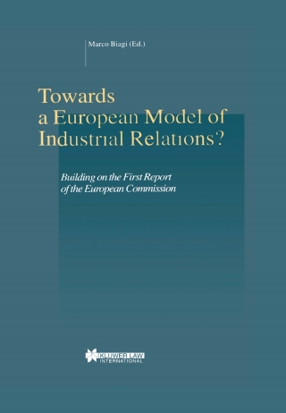 Cover image: Towards a European Model of Industrial Relations? 1st edition 9789041116536