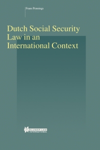 Omslagafbeelding: Dutch Social Security Law in an International Context 9789041118875
