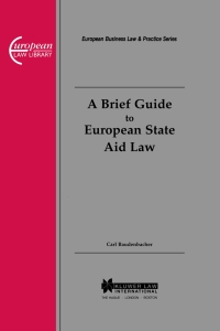 Imagen de portada: A Brief Guide to European State Aid Law 9789041109392