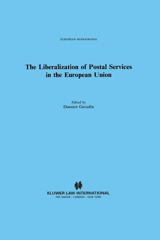 Imagen de portada: The Liberalization of Postal Services in the European Union 1st edition 9789041117809