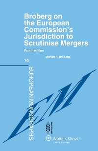 Imagen de portada: Broberg on the European Commission's Jurisdiction To Scrutinise Mergers 4th edition 9789041133397