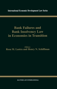 صورة الغلاف: Bank Failures and Bank Insolvency Law in Economies in Transition 1st edition 9789041197146