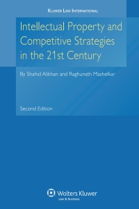 صورة الغلاف: Intellectual Property and Competitive Strategies in 21st Century 2nd edition 9789041126443