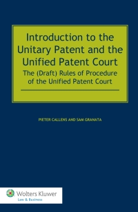 Cover image: Introduction to the Unitary Patent and the Unified Patent Court 9789041147578