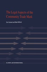 表紙画像: The Legal Aspects of the Community Trade Mark 9789041198310