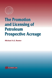 Cover image: The Promotion and Licensing of Petroleum Prospective Acreage 9789041117120