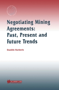 Cover image: Negotiating Mining Agreements: Past, Present and Future Trends 9789041196736