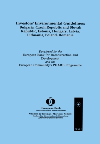 Imagen de portada: Investors' Environmental Guidelines: Bulgaria, Czech Republic and Slovak Republic, Estonia, Hungary, Latvia, Lithuania, Poland, Romania 1st edition 9781853339615