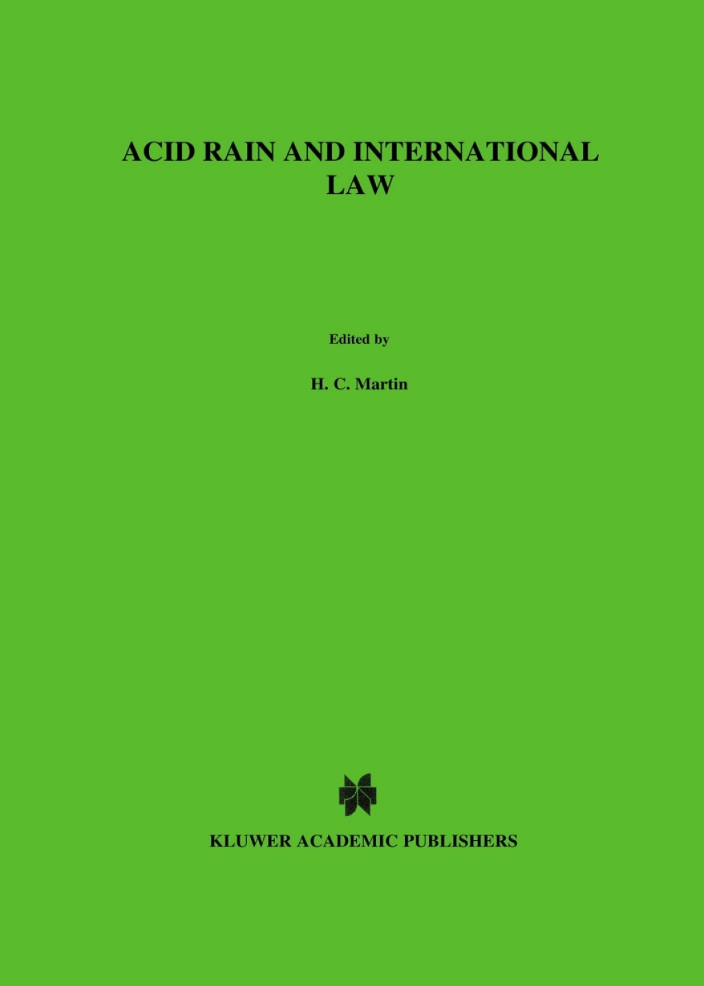 Acid Rain and International Law 1st Edition