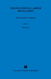 Cover image: Transnational Labour Regulation: The ILO and EC Compared 1st edition 9789041115836