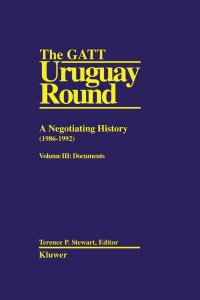 Cover image: The GATT Uruguay Round: A Negotiating History (1986-1992) 1st edition 9789065447470
