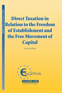 Titelbild: Direct Taxation in Relation to the Freedom of Establishment and the Free Movement of Capital 9789041123633