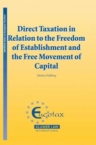 Immagine di copertina: Direct Taxation in Relation to the Freedom of Establishment and the Free Movement of Capital 9789041123633