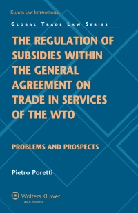 Cover image: The Regulation of Subsidies within the General Agreement on Trade in Services of the WTO 9789041131621