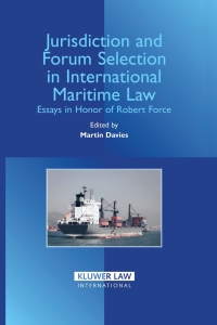 Cover image: Jurisdiction and Forum Selection in International Maritime Law 1st edition 9789041123305