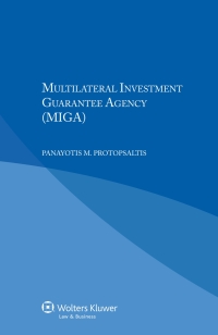 صورة الغلاف: Multilateral Investment Guarantee Agency (MIGA) 9789041153227