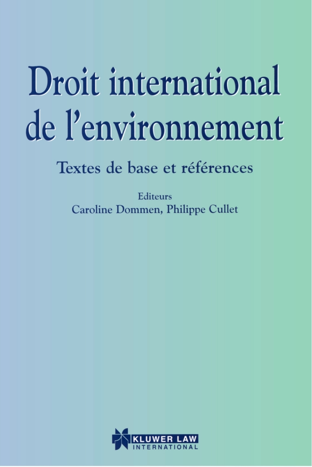 Droit International de l’environnement 1st Edition