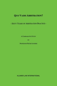 Immagine di copertina: Quo Vadis Arbitration? 1st edition 9789041112354