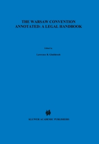 صورة الغلاف: The Warsaw Convention Annotated: A Legal Handbook 1st edition 9789041113641