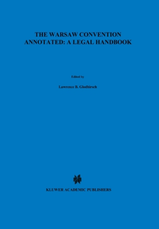 Cover image: The Warsaw Convention Annotated: A Legal Handbook 1st edition 9789041113641