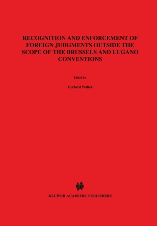Cover image: Recognition and Enforcement of Foreign Judgments Outside the Scope of the Brussels and Lugano Coventions 1st edition 9789041113740