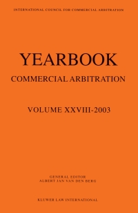 Cover image: Yearbook Commercial Arbitration Volume XXVIII - 2003 1st edition 9789041122643