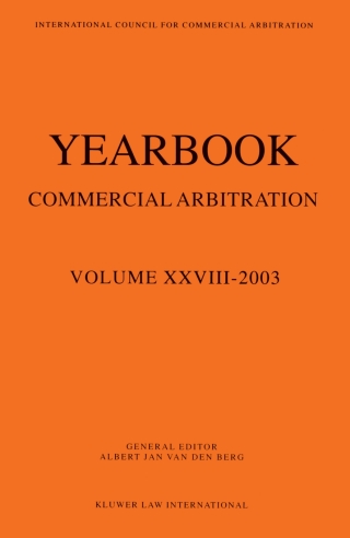 Imagen de portada: Yearbook Commercial Arbitration Volume XXVIII - 2003 1st edition 9789041122643