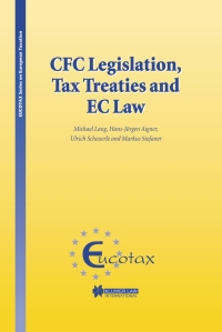 Cover image: CFC Legislation, Tax Treaties and EC Law 1st edition 9789041122841