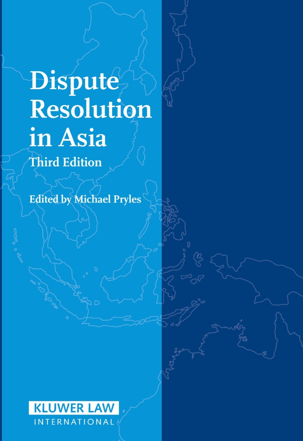 Dispute Resolution in Asia 3rd Edition
