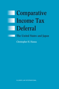 Imagen de portada: Comparative Income Tax Deferral: The United States and Japan 9789041197719