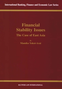 صورة الغلاف: Financial Stability Issues: The Case of East Asia 9789041198785
