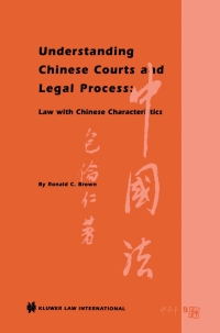 Imagen de portada: Understanding Chinese Courts and Legal Process: Law with Chinese Characteristics 9789041106070